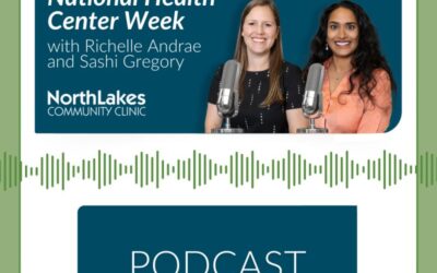 WPHCA joins NorthLakes Community Clinic Podcast for National Health Center Week